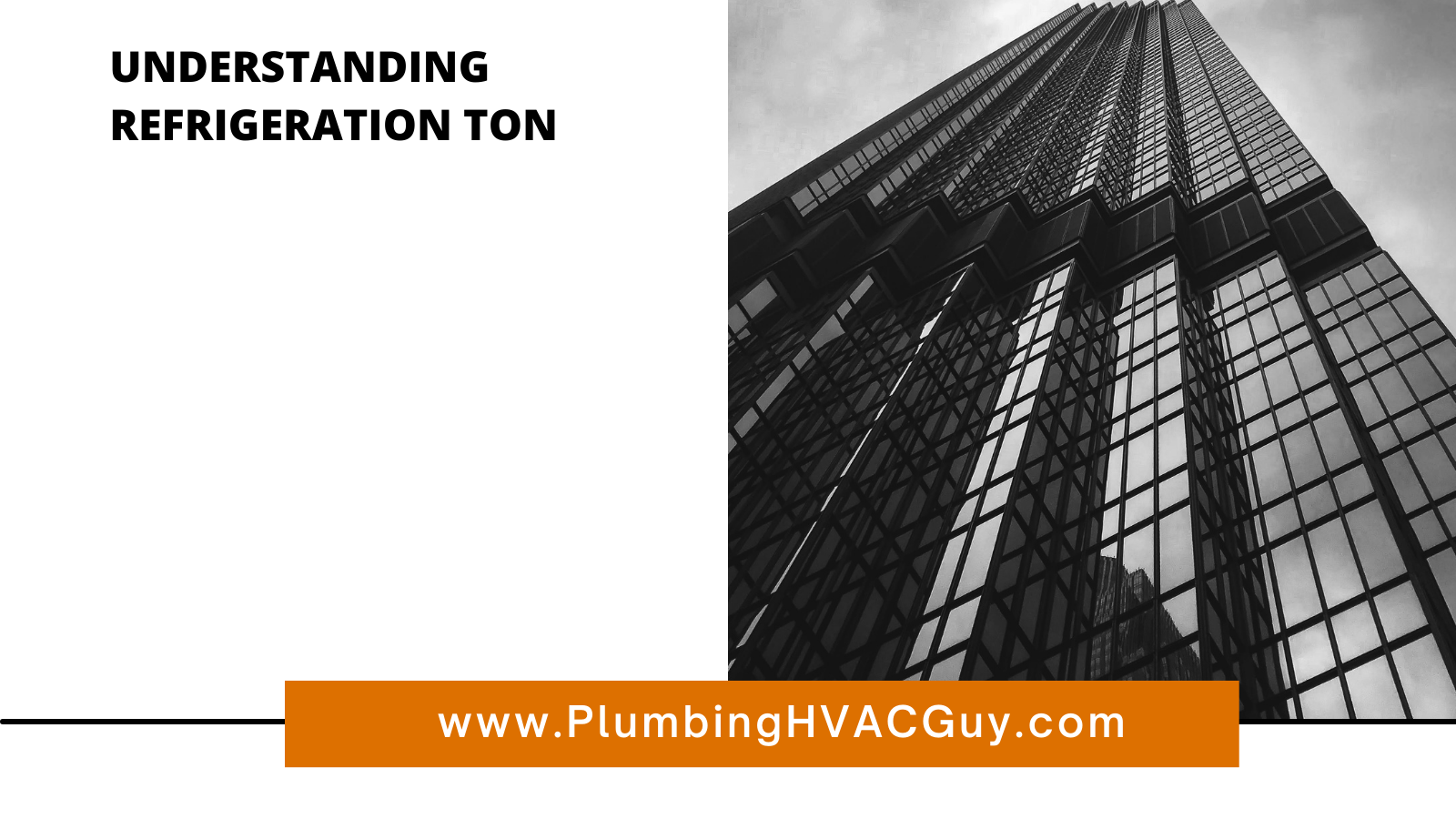 Refrigeration Ton Its History and Home Cooling Guide Plumbing HVAC Guy